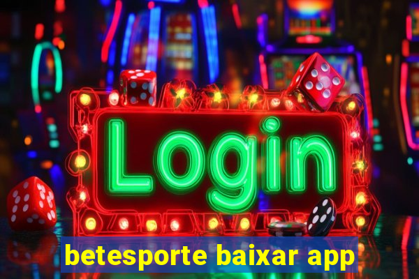 betesporte baixar app